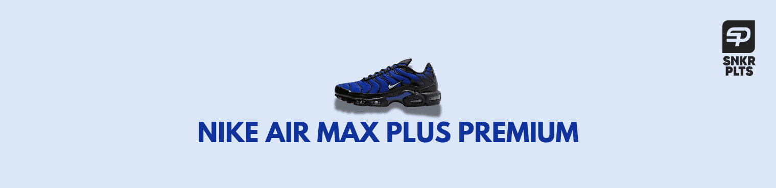 Nike Air Max Plus Premium